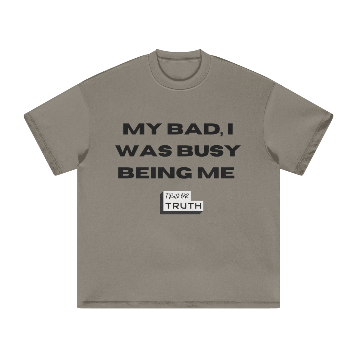 Busy Being Me Heavyweight Earth Tone FOG T-Shirt - 305GSM