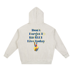 Load image into Gallery viewer, Don’t Forget to Live Essential Heavyweight Hoodie
