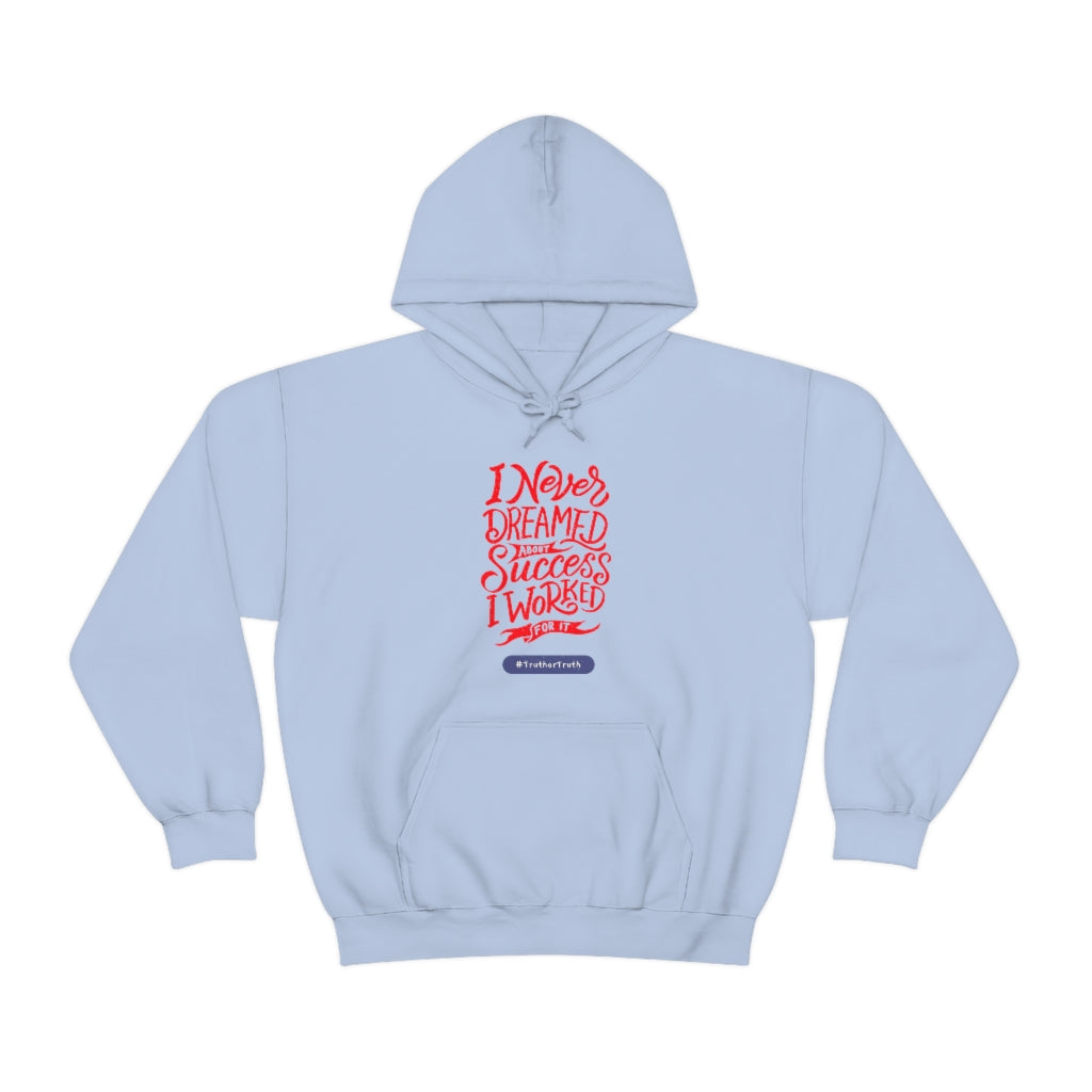 I worked For It Unisex Heavy Blend™ Hooded Sweatshirt