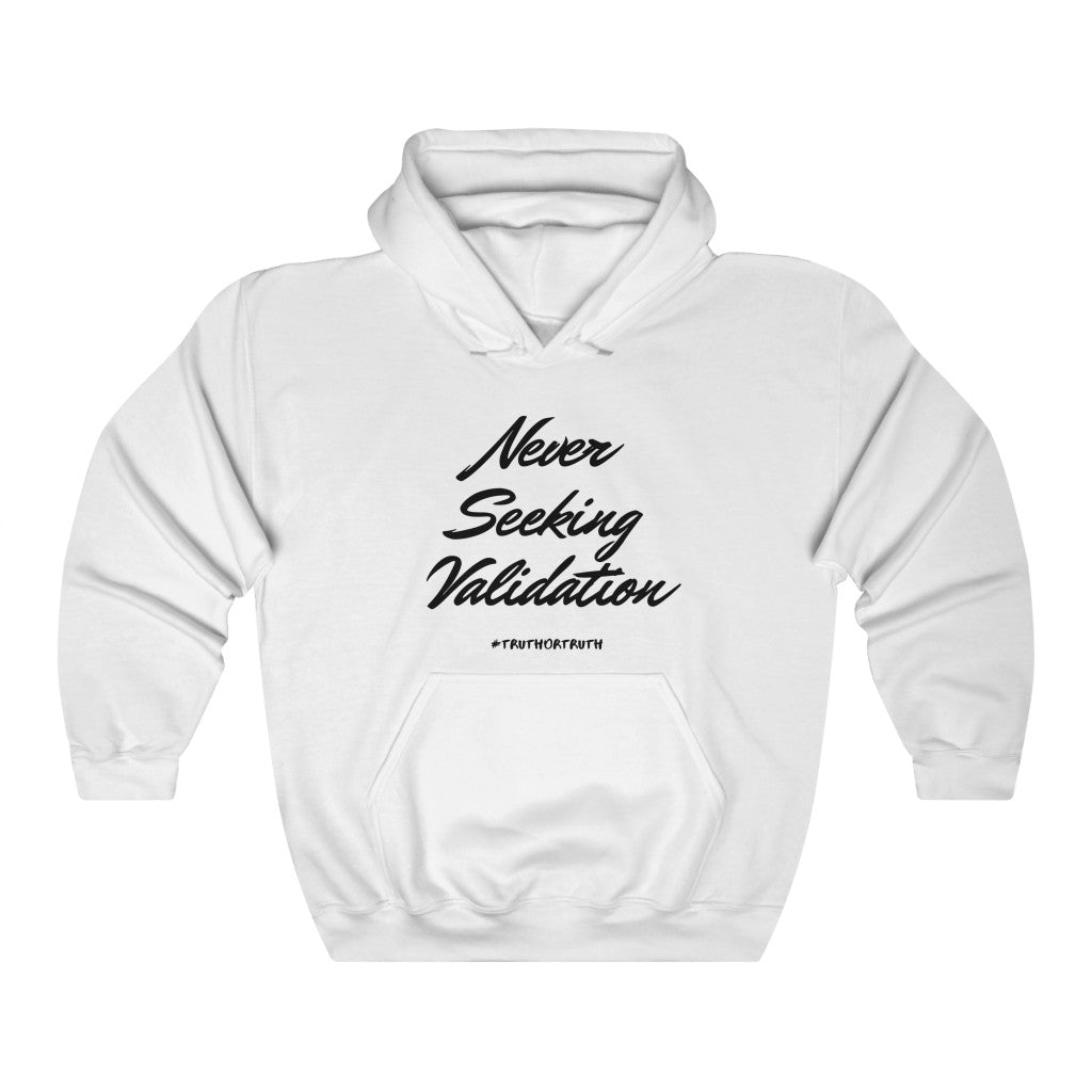 Never Seeking Validation Unisex Heavy Blend™ Hooded Sweatshirt