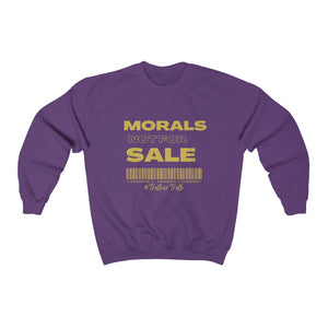 Morals Not For Sale Unisex Heavy Blend™ Crewneck Sweatshirt