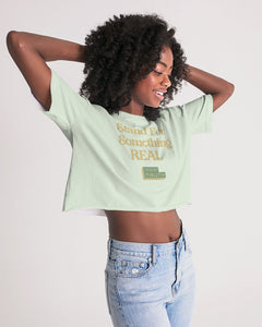 Stand For Something Real Women's Lounge Cropped Tee