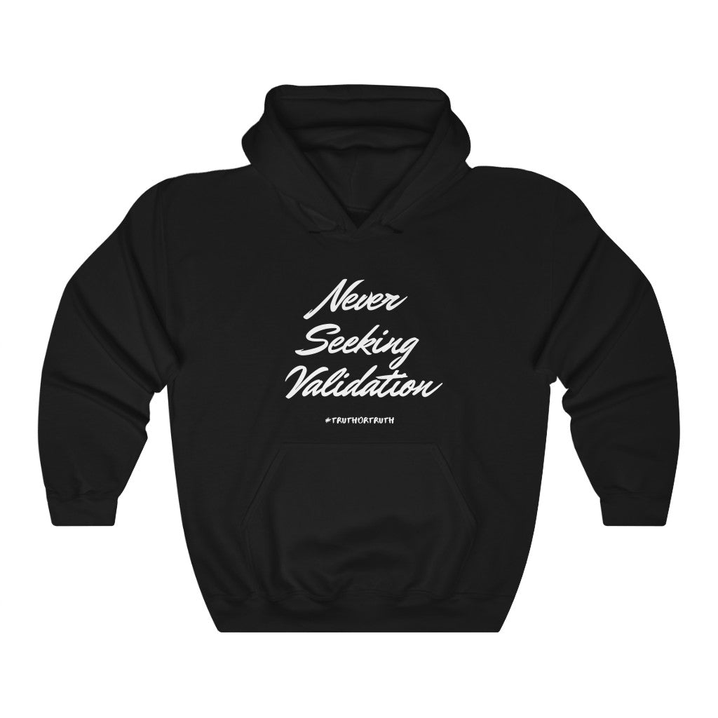 Never Seeking Validation Unisex Heavy Blend™ Hooded Sweatshirt
