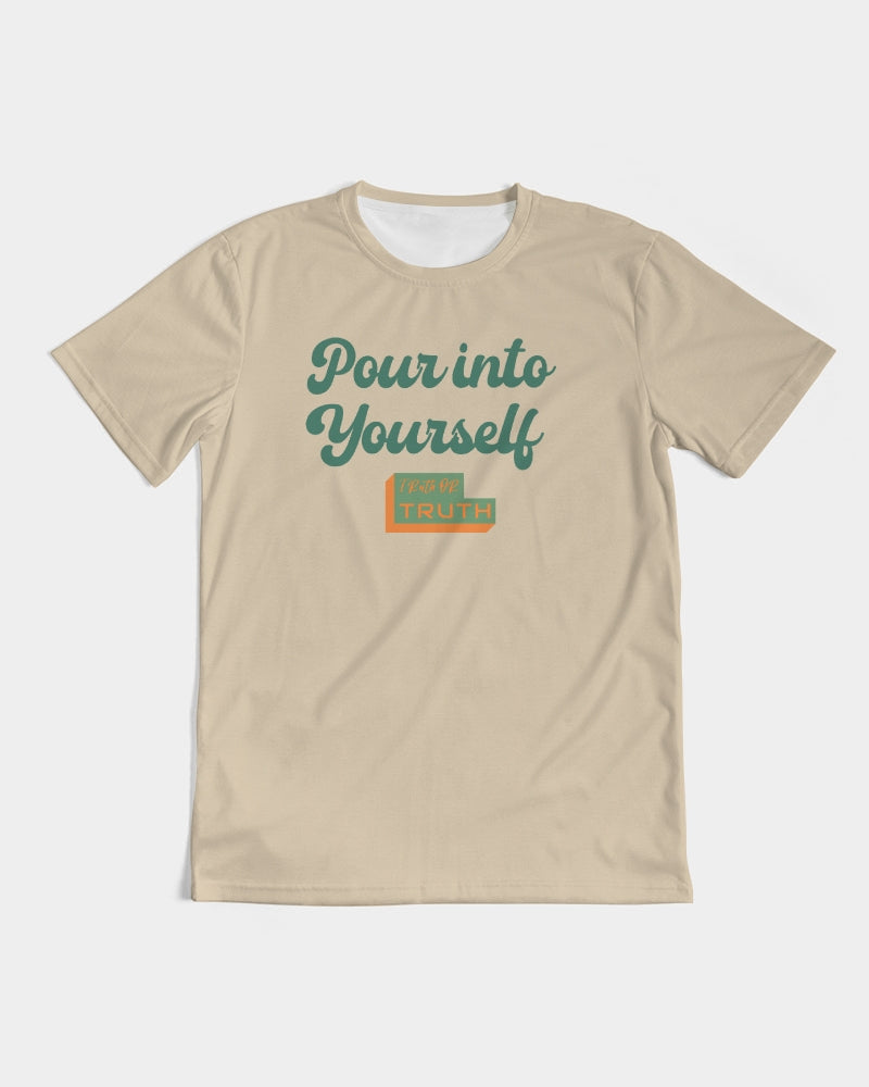 Pour Into Yourself  Men's Tee