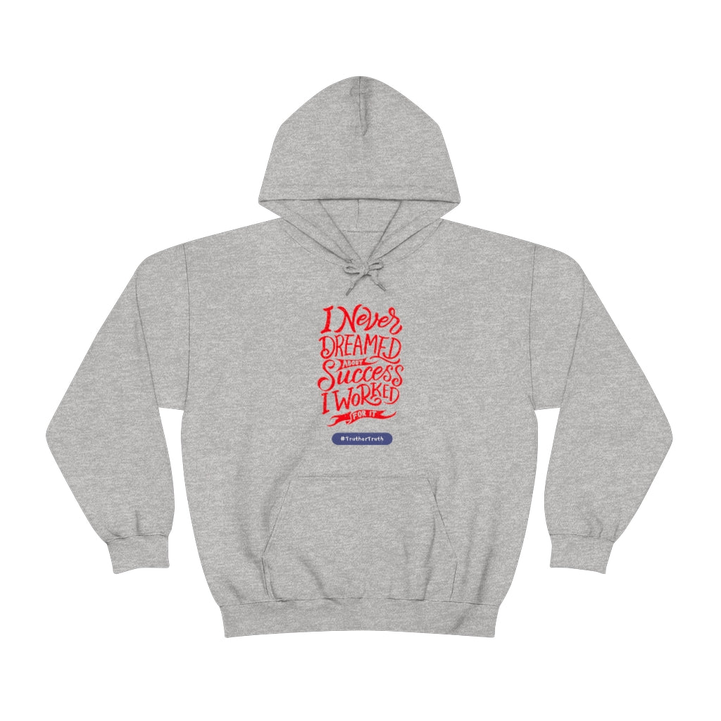 I worked For It Unisex Heavy Blend™ Hooded Sweatshirt