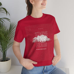Starve Your Fears Unisex Jersey Short Sleeve Tee
