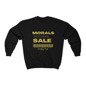 Morals Not For Sale Unisex Heavy Blend™ Crewneck Sweatshirt