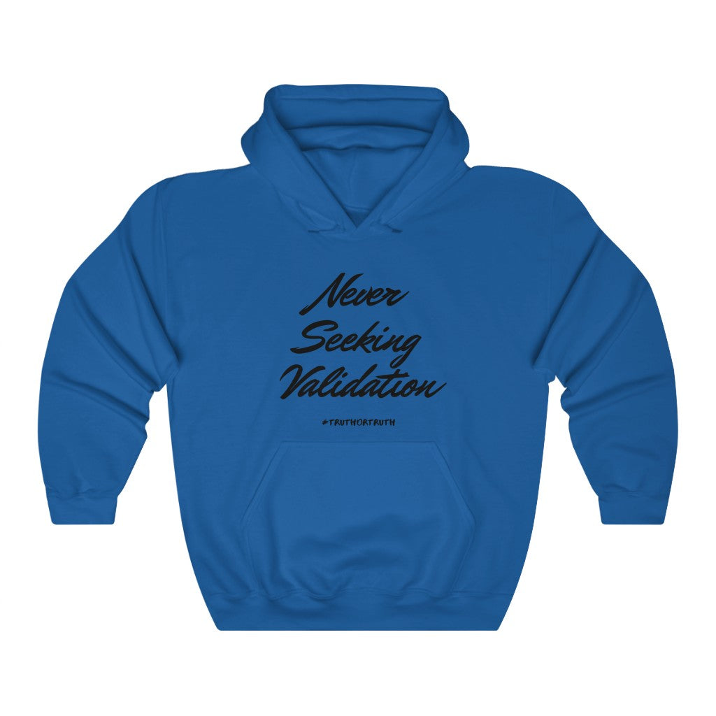 Never Seeking Validation Unisex Heavy Blend™ Hooded Sweatshirt