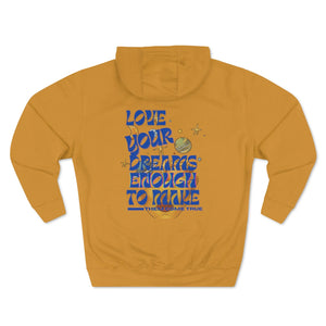 Love your Dreams Unisex Premium Pullover Hoodie